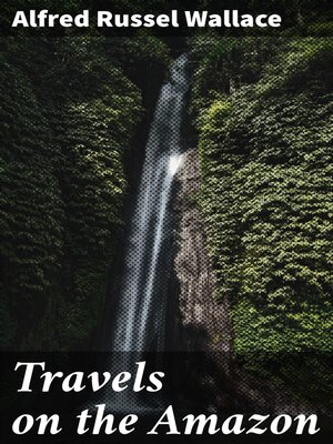 cover image of Travels on the Amazon